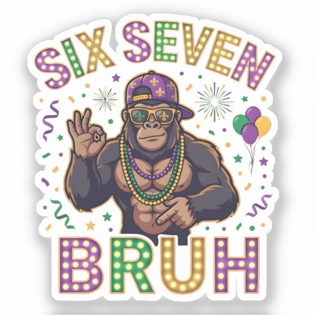 Adesivo Mardi Gras Six Seven Bruh  gorilla 6 7 Meme  (Frente)