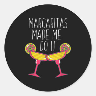 Adesivo Margaritas Me Fez Fazer Uma Camisa, Bebendo Engraç