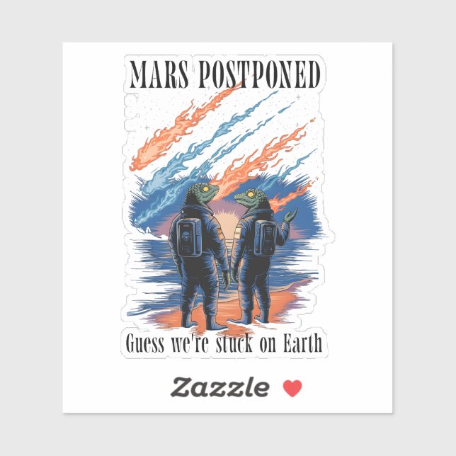 Adesivo Mars Postponed – Stuck on Earth (Folha)