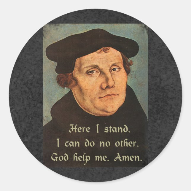 Adesivo Martin Luther, Aqui Estou Eu A Citar (Frente)