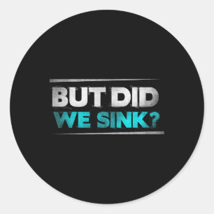 Adesivo Mas Afundamos Presentes Engraçados De Barco Para H