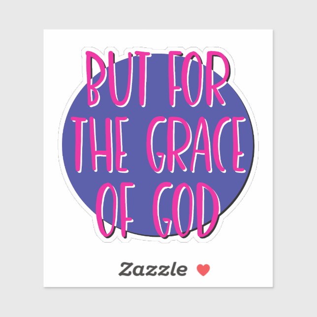 Adesivo Mas Pela Graça De Deus, Slogan De 12 Passos (Folha)