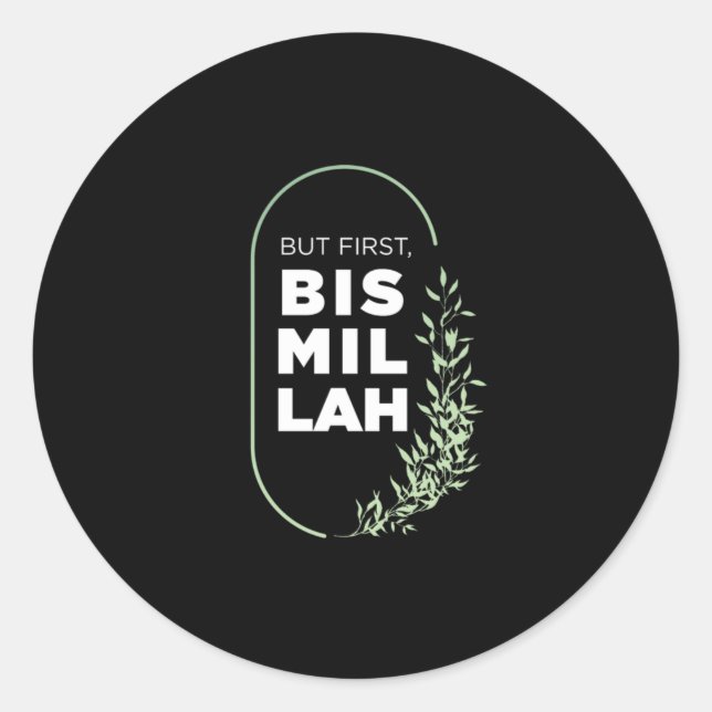 Adesivo Mas Primeiro Bismillah Muçulmano Islã Alá Presente (Frente)