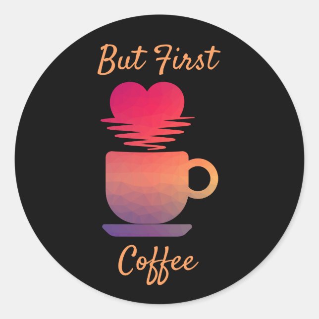 Adesivo Mas Primeiro Café | Almofadas De Café De Manhã (Frente)