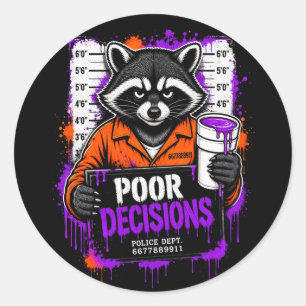 Adesivo Mascote de Guaxinim de Más Decisões Design de Stre
