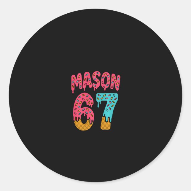 Adesivo Mason 67 Ice Cream Meme Funny Six Seven (on Ck) Pu (Frente)
