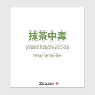 Adesivo Matcha Addicto - Cota Japonesa Matcha