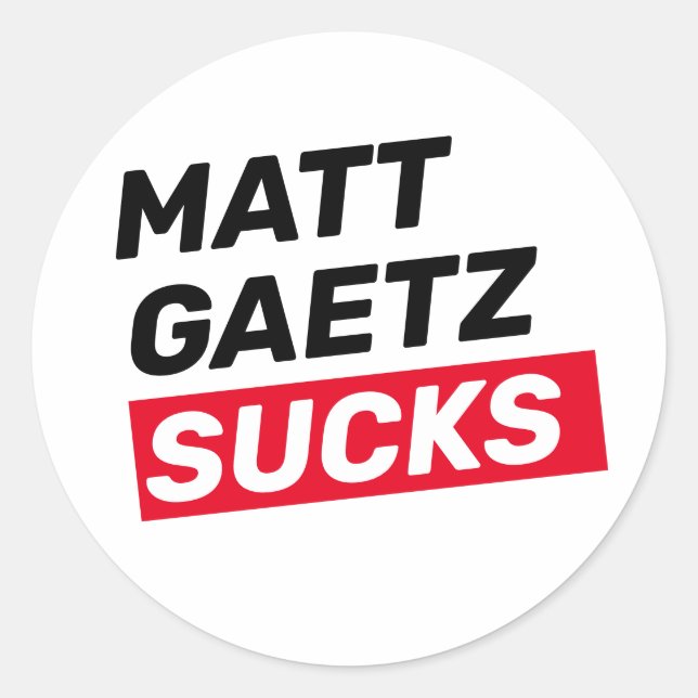 Adesivo Matt Gaetz Sucks (Frente)
