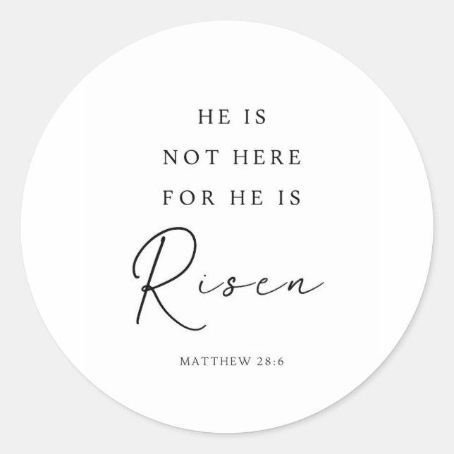 Adesivo Matthew 28:6 Ele é Risen, Páscoa Cristã (Frente)