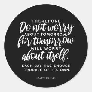 Adesivo Matthew 6:34 Bíblia Verse