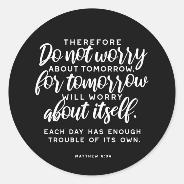 Adesivo Matthew 6:34 Bíblia Verse (Frente)