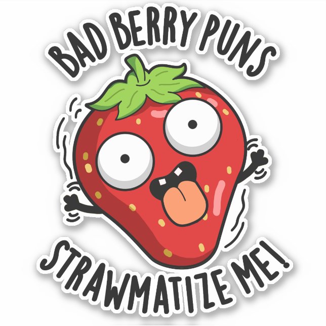 Adesivo Mau Berry Puns Palha Matize-Me Strawberry Pun (Frente)