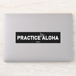 Adesivo Maui - Pratique Aloha Shaka (Perda solta) Sticker