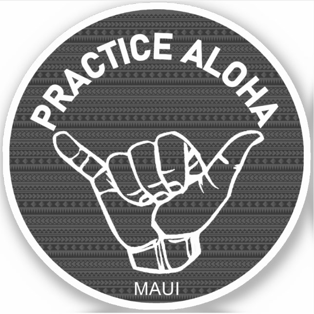 Adesivo Maui - Pratique Aloha Tribal Shaka (enforque-se) (Frente)