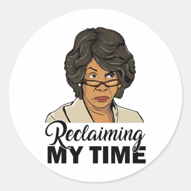 Adesivo Maxine Waters Recuperando Meu Tempo (Frente)