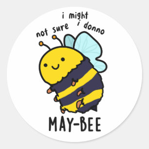 Adesivo May-Bee Engraçado Insett Bee Pun