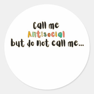 Adesivo Me Chame de Design Divertido Antissocial Introvert