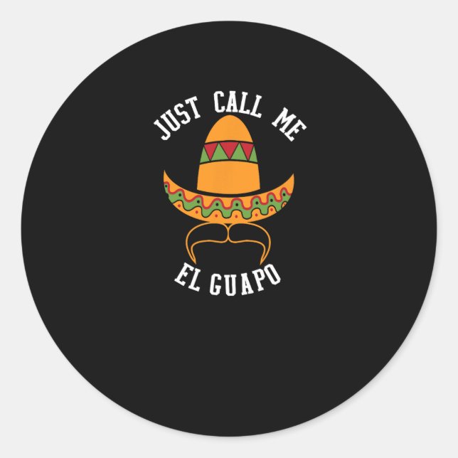 Adesivo Me Chame De El Guapo Engraçado Cinco De Mayo (Frente)