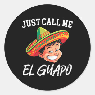 Adesivo Me Chame De El Guapo Engraçado Partido Mexicano Ci