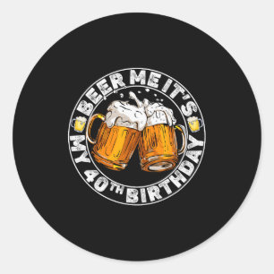 Adesivo Me Dê Cerveja É Meu 40º Aniversário Citação Divert