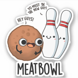Adesivo Meatbowl Funny Meatball Pun