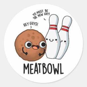 Adesivo Meatbowl Funny Meatball Puns