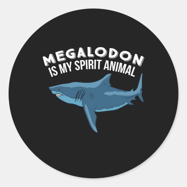 Adesivo Megalodon É Meu Espírito Animal Megalodon (Frente)