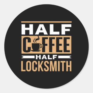Adesivo Meio Café Meio Locksmith Dizendo Café de Café