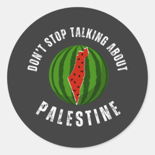 Adesivo Melancia Não pare de falar sobre a Palestina