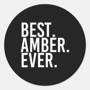 Adesivo Melhor. Amber. Nunca. Nome do presente Engraçado P