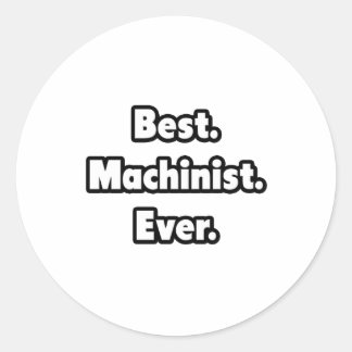 Adesivo Melhor. Machinista. Nunca.