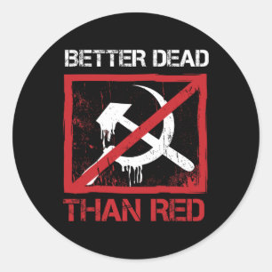 Adesivo Melhor Morto do que Vermelho Anti Socialismo Capit
