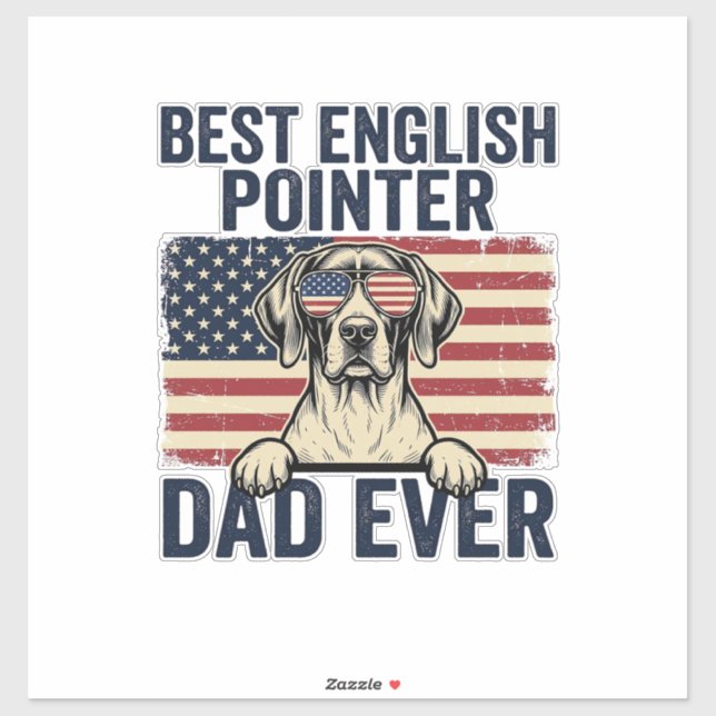 Adesivo Melhor Pai Pointer Inglês Patriota de Sempre (Folha)
