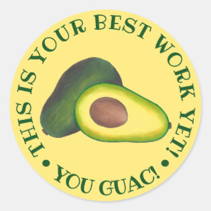 Adesivo Melhor Trabalho Ainda, Guac! Avocado Teacher Rewar