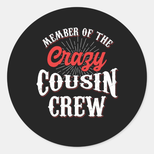 Adesivo Member Of The Crazy Cousin Crew Brother Sister Gif (Frente)