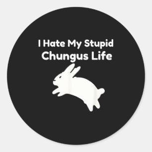 Adesivo Meme de Coelho Odeio Minha Vida de Stud Chungus