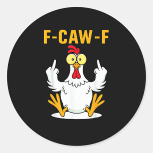 Adesivo Meme de Galo com Citação F-Caw-F