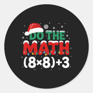 Adesivo Meme de Humor de Natal Divertido Faça as Contas 67