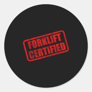 Adesivo meme engraçado de empilhadeira certificada