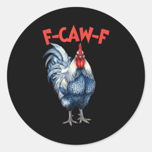Adesivo Meme engraçado de galo f-caw-f galinha fcawf