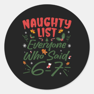 Adesivo Meme engraçado de Natal 6-7 Lista de Travessos Hum