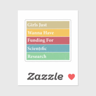 Adesivo Meninas Só Querem Financiamento Para Resea Científ