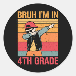 Adesivo Menino da Quarta Série Dabbing Bruh Estou na 4ª Sé