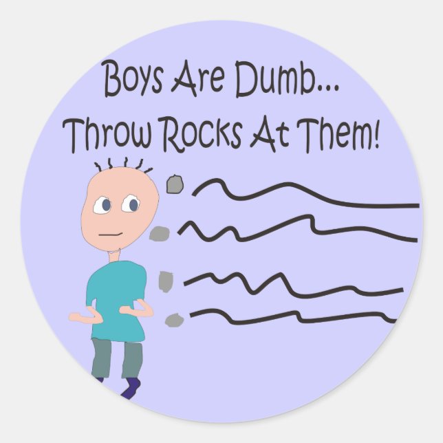 Adesivo Meninos são "Joguem Rochas Neles!" (Frente)