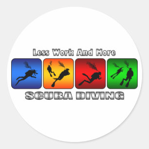 Adesivo Menos Trabalho E Mais Mergulho De Scuba