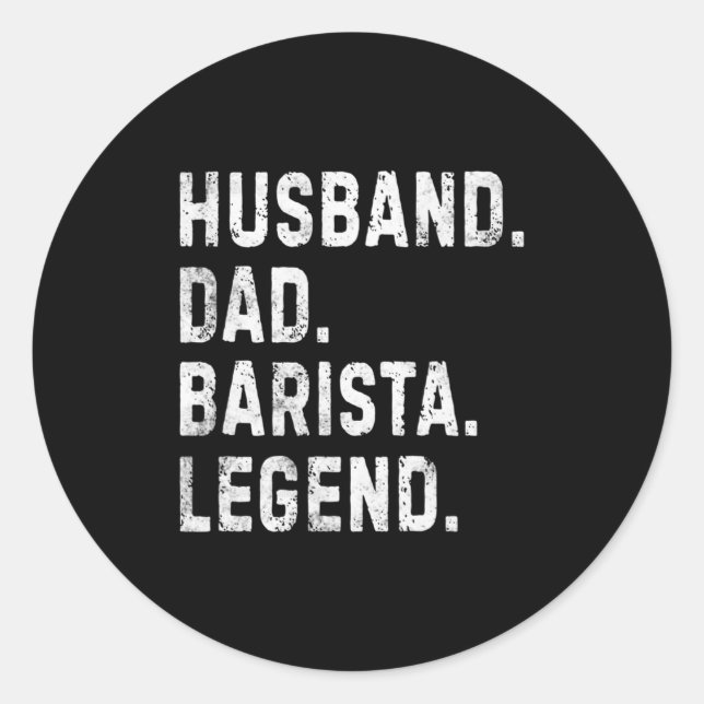 Adesivo Mens Husband Dad Barista Legend Funny Coffee Maker (Frente)