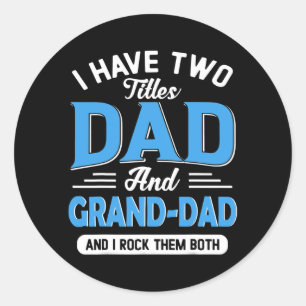 Adesivo Mens I Have Two Titles Dad Grand Dad Funny