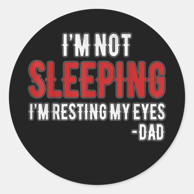 Adesivo Mens I'm Not Sleeping I'm Just Resting My Eyes (Frente)