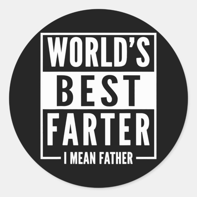 Adesivo Mens World's Best Farter I Mean Father Fathers (Frente)