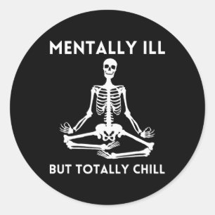 Adesivo Mentalmente Doente, Mas Totalmente Enchendo O Esqu